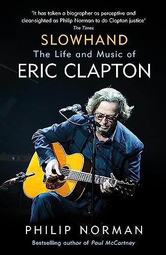 Imagen de archivo de Slowhand: The Life and Music of Eric Clapton a la venta por ThriftBooks-Atlanta