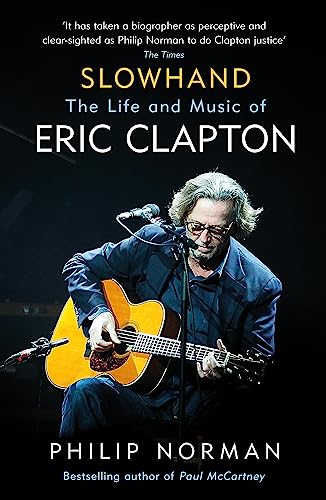 Stock image for Slowhand: The Life and Music of Eric Clapton for sale by ThriftBooks-Atlanta