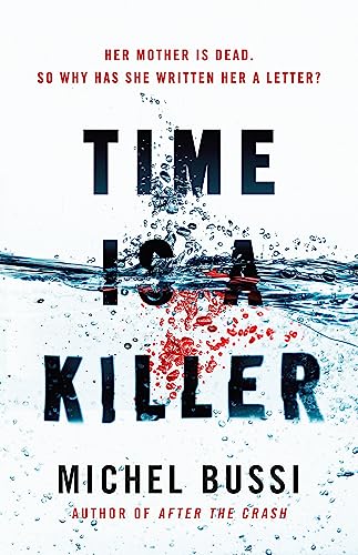 Imagen de archivo de Time is a Killer [Paperback] [Jan 01, 2018] Michel Bussi a la venta por SecondSale