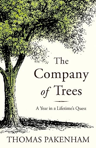 9781474606790: The Company of Trees: A Year in a Lifetime's Quest