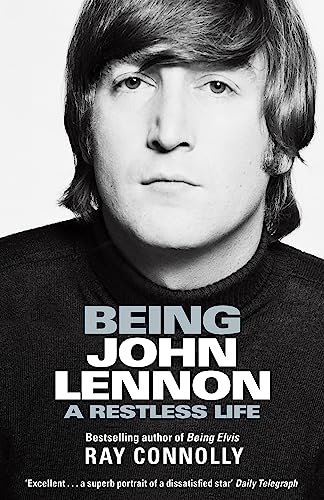 Stock image for Being John Lennon: A Restless Life for sale by Powell's Bookstores Chicago, ABAA