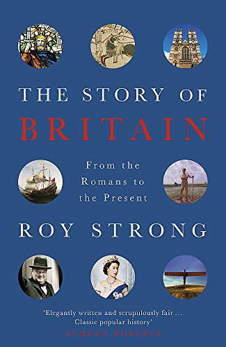 Beispielbild fr The Story of Britain: From the Romans to the Present zum Verkauf von WorldofBooks