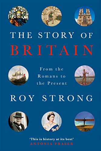 Stock image for The Story of Britain: From the Romans to the Present for sale by WorldofBooks