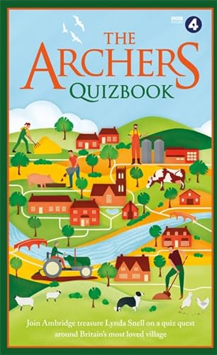 Beispielbild fr The Archers Quizbook: Join Ambridge treasure Lynda Snell on a quiz quest around Britain's most loved village zum Verkauf von WorldofBooks