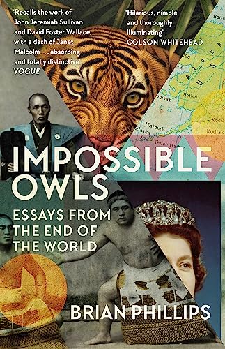 Imagen de archivo de Impossible Owls: Essays from the Ends of the World a la venta por WorldofBooks