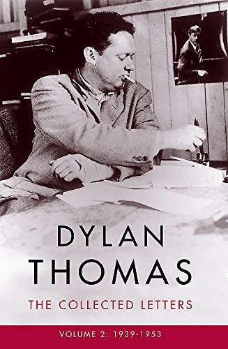 Imagen de archivo de Dylan Thomas Volume II 1939-1953 a la venta por Blackwell's