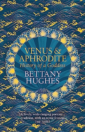 Beispielbild fr Venus and Aphrodite: History of a Goddness zum Verkauf von WorldofBooks