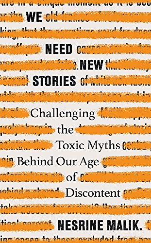 Beispielbild fr We Need New Stories: Challenging the Toxic Myths Behind Our Age of Discontent zum Verkauf von WorldofBooks