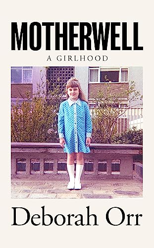 Beispielbild fr Motherwell A Girlhood zum Verkauf von SecondSale