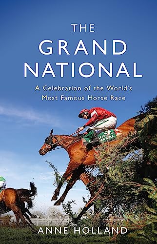 9781474611992: The Grand National: A Celebration of the World's Most Famous Horse Race