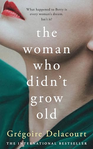 Stock image for The Woman Who Didn't Grow Old for sale by Blackwell's