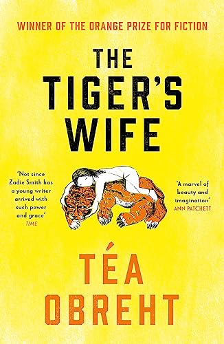 Imagen de archivo de The Tiger's Wife: Winner of the Orange Prize for Fiction and New York Times bestseller a la venta por ThriftBooks-Atlanta