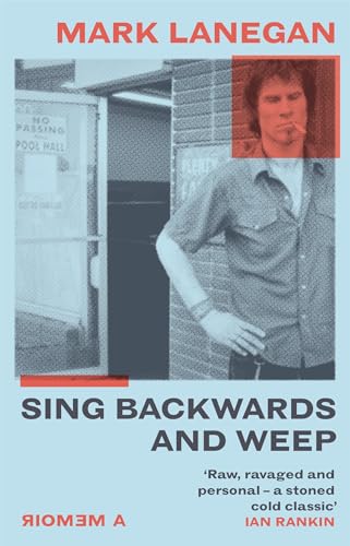 Beispielbild fr MARK LANEGAN SING BACKWARDS AND WEEP /ANGLAIS (WHITE RABBIT) zum Verkauf von Powell's Bookstores Chicago, ABAA