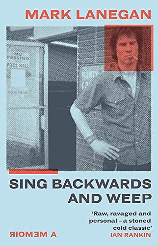 9781474615488: Sing Backwards and Weep: The Sunday Times Bestseller