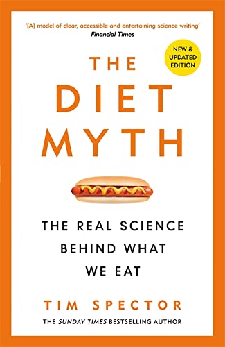 Stock image for The Diet Myth: The Real Science Behind What We Eat for sale by WorldofBooks
