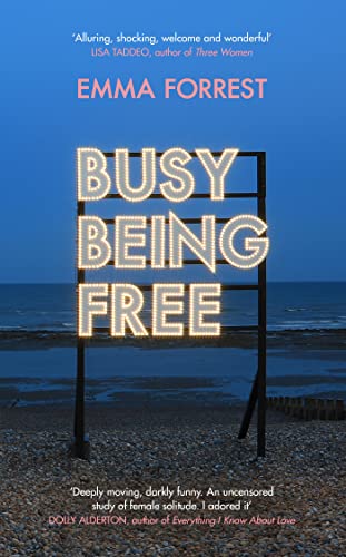 Beispielbild fr Busy Being Free: A Lifelong Romantic is Seduced by Solitude zum Verkauf von AwesomeBooks