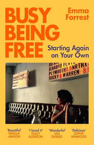 Stock image for Busy Being Free: Starting Again on Your Own for sale by WorldofBooks