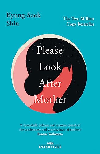 Stock image for Please Look After Mother: The million copy Korean bestseller (W&N Essentials) for sale by WorldofBooks