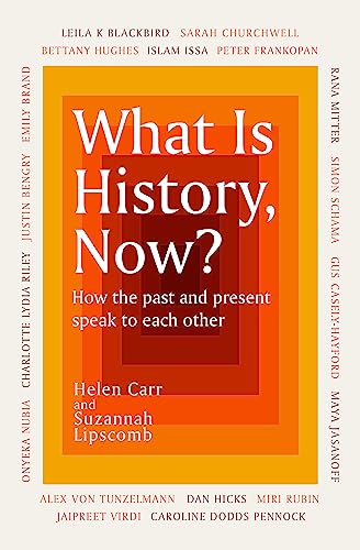 Imagen de archivo de What Is History, Now? a la venta por A Team Books