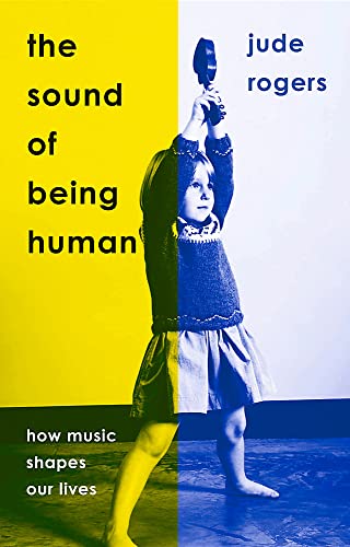 Beispielbild fr The Sound of Being Human: How Music Shapes Our Lives zum Verkauf von WorldofBooks
