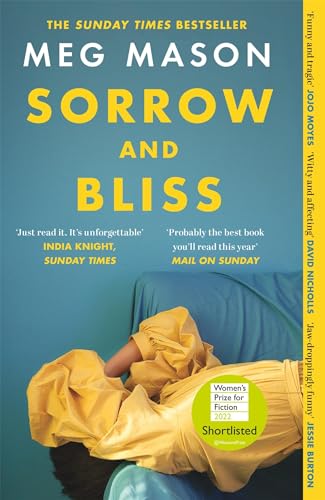Stock image for Sorrow and Bliss: The funny, heart-breaking, bestselling novel that became a phenomenon for sale by WorldofBooks