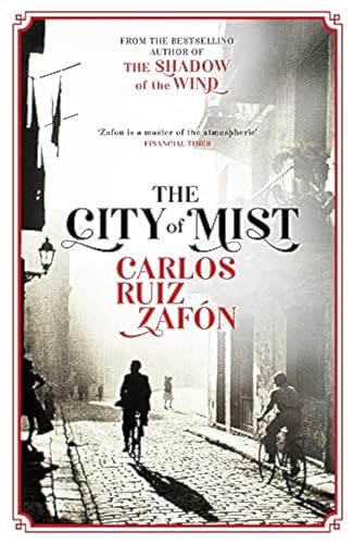 9781474623117: The City of Mist: The last book by the bestselling author of The Shadow of the Wind