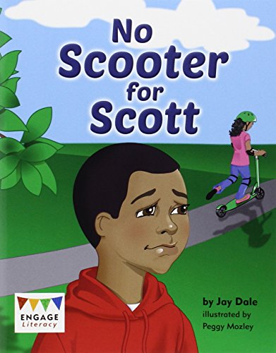 9781474700023: No Scooter for Scott (Engage Literacy: Engage Literacy Green)