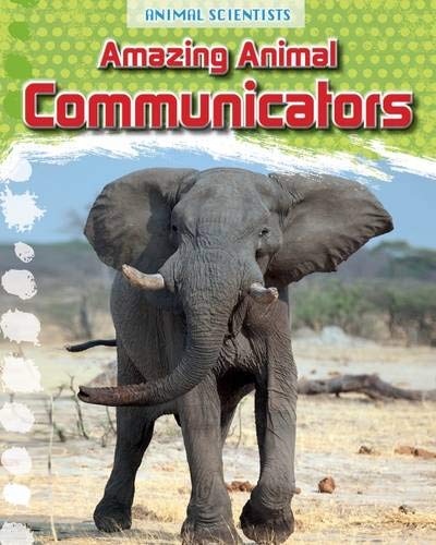 Beispielbild fr Amazing Animal Communicators (Animal Scientists) zum Verkauf von AwesomeBooks