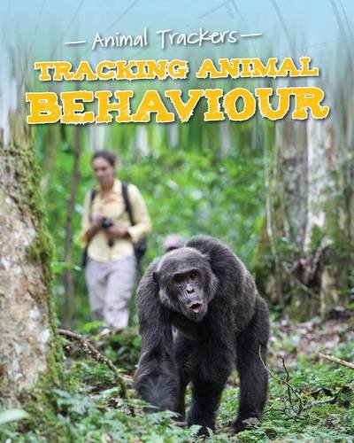9781474702355: Tracking Animal Behavior (Animal Trackers)