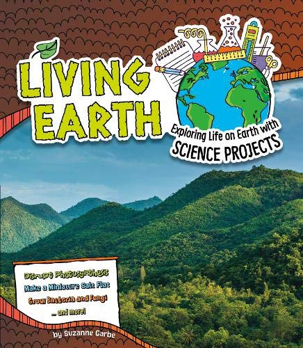 Imagen de archivo de Living Earth: Exploring Life on Earth with Science Projects (Discover Earth Science) a la venta por WorldofBooks