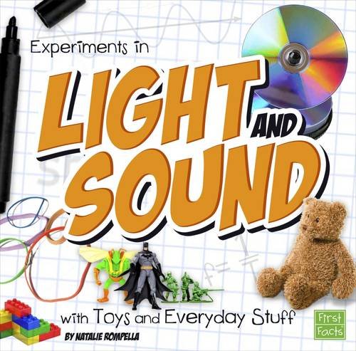 9781474703550: Experiments in Light and Sound with Toys and Everyday Stuff (First Facts: Fun Science)