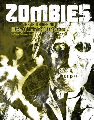 9781474704533: Zombies: The Truth Behind History's Terrifying Flesh-Eaters (Monster Handbooks)