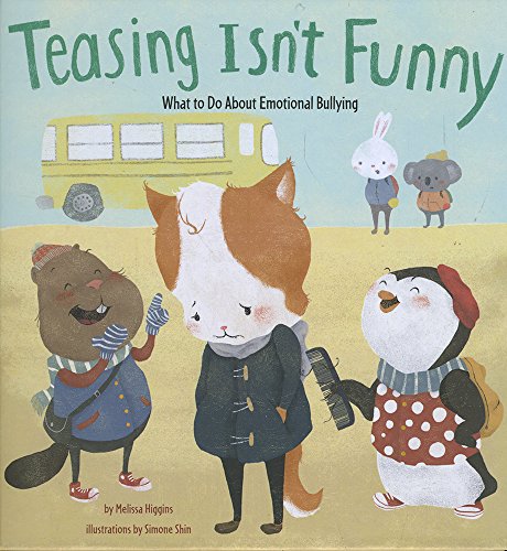 9781474704632: Teasing Isn't Funny (Nonfiction Picture Books: No More Bullies)