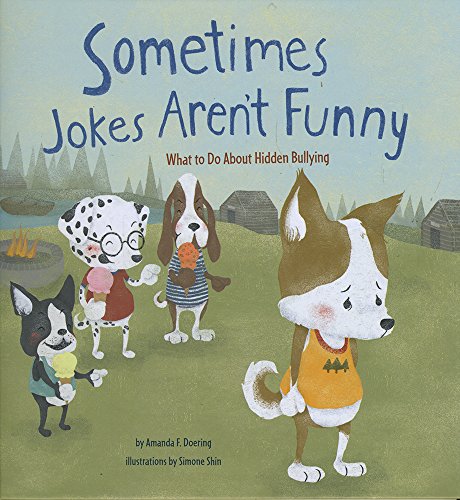 9781474704663: Sometimes Jokes Aren't Funny: What to Do About Hidden Bullying (No More Bullies)