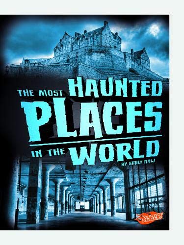 Beispielbild fr The Most Haunted Places in the World (Spooked) zum Verkauf von WorldofBooks