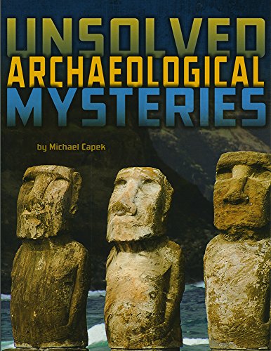 Stock image for Unsolved Archaeological Mysteries for sale by Better World Books Ltd