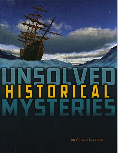 Beispielbild fr Unsolved Historical Mysteries zum Verkauf von Better World Books Ltd