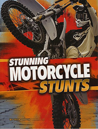 9781474706179: Stunning Motorcycle Stunts (Wild Stunts)