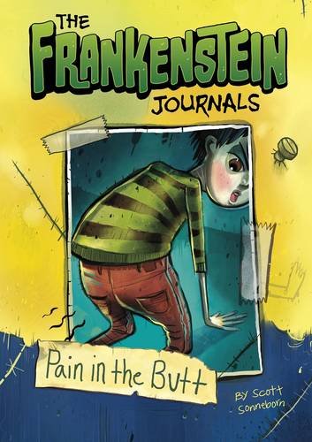 Stock image for A Pain in the Butt (The Frankenstein Journals) for sale by WorldofBooks