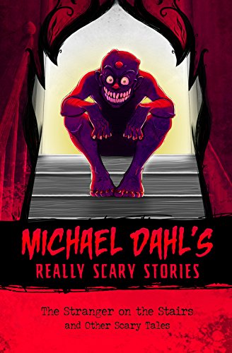 Imagen de archivo de The Stranger on the Stairs: and Other Scary Tales (Michael Dahl's Really Scary Stories) a la venta por WorldofBooks