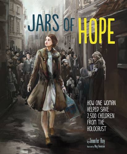 9781474708739: Jars of Hope: How One Woman Helped Save 2,500 Children During the Holocaust (Narrative Nonfiction)