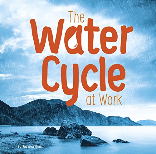 Beispielbild fr The Water Cycle at Work (Water In Our World) zum Verkauf von WorldofBooks