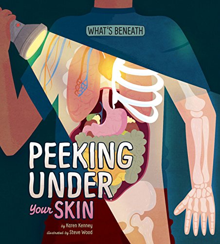 Stock image for Peeking Under Your Skin (Nonfiction Picture Books: What's Beneath) for sale by WorldofBooks
