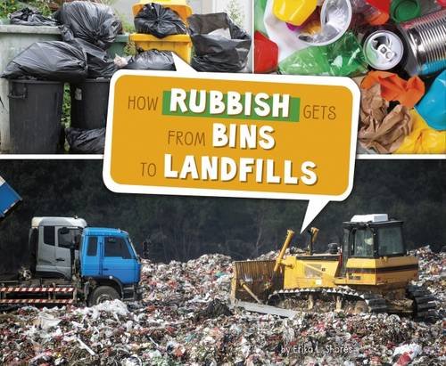 Beispielbild fr How Rubbish Gets from Bins to Landfills (Here to There) zum Verkauf von WorldofBooks