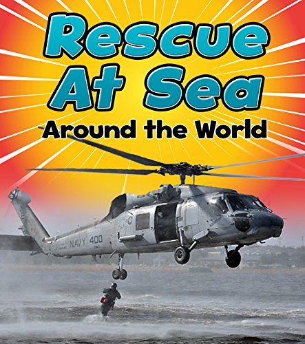 Beispielbild fr Rescue at Sea Around the World (Read and Learn: To the Rescue!) zum Verkauf von Books Puddle