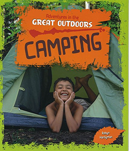 Imagen de archivo de Camping (Adventures in the Great Outdoors) a la venta por WorldofBooks