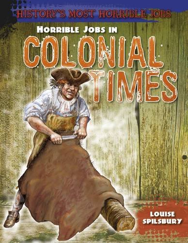 9781474715614: Horrible Jobs in Colonial Times