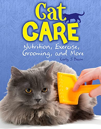 Beispielbild fr Cat Care: Nutrition, Exercise, Grooming, and More (Snap Books: Cats Rule!) zum Verkauf von WorldofBooks