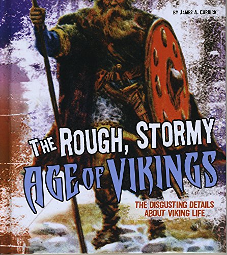 Beispielbild fr The Rough, Stormy Age of Vikings (Fact Finders: Disgusting History) zum Verkauf von WorldofBooks