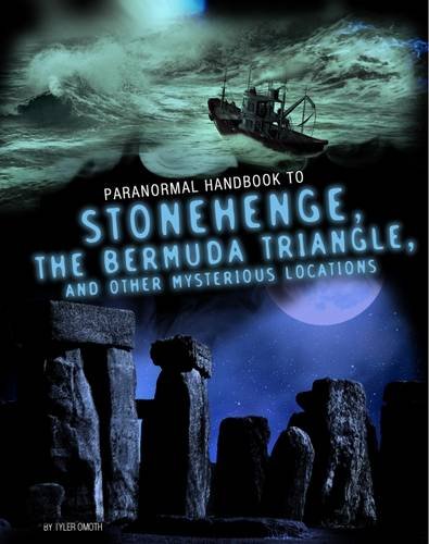 Imagen de archivo de Handbook to Stonehenge, the Bermuda Triangle, and Other Mysterious Locations (Edge Books: Paranormal Handbooks) a la venta por WorldofBooks